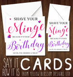 Shave Your Minge Because It's Your Birthday ~ Greetings Card