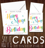 Shave Your Minge It's Your Birthday You Hairy Bitch ~ Card