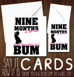 Nine Months In The Tum Should Have Taken It Up The Bum