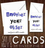 Another Year Older And You're Still A Wanker - YellowBlossomDesignsLtd