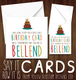 I Was Going To Buy You A Really Nice Birthday Card Until I Remembered You Are A Arsehole Cunt Whore Bellend Wanker Thundercunt Twat Knob Bastard Insulting Birthday Insult Ginger Card