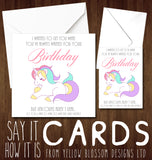 I Wanted To Get You What You've Always Wanted For Your Birthday But Unicorns Aren't Real... So You'll Have To Make Do With This Card Instead