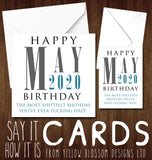 MAY 2020 Most Shittest Birthday You've Ever Fucking Had ~ Corona