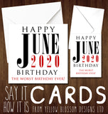 Happy JUNE 2020 Birthday. The Worst Birthday Ever ~ Corona