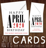 Happy April 2020 Birthday. The Worst Birthday Ever ~ Corona