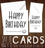 Happy Birthday Get Your Penis Ready