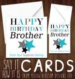 Birthday Card Bro Brother From Your Superior Sibling ~ Cheeky Blunt - YellowBlossomDesignsLtd
