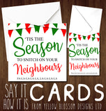 'Tis The Season To Snitch On Your Neighbours ~ Corona