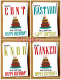 Insult Birthday Card ~ Funny Rude Insulting Dad Brother Husband Son Cunt Wanker Arsehole Twat Bellend