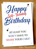 Funny Isolating Birthday Card Mum Sister Dad Brother Friend Virus 19 Lockdown Happy Self-Isolating Birthday At Least You Won't Have To Share Your Cake