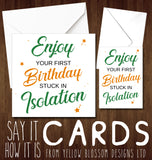 Enjoy Your First Birthday Stuck In Isolation ~ Corona