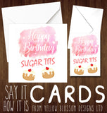 Sugartits Birthday Card