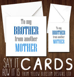 To My Brother From Another Mother