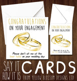 Congratulations On Your Engagement. Please Don't Sit Me At The Loser Table On Your Wedding Day - YellowBlossomDesignsLtd