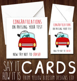 Congratulations On Passing Your Test. Now Try Not To Crash - YellowBlossomDesignsLtd