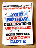 Lockdown Part 2 Isolation Virus November December Birthday Card Wife Husband Friend Joke Funny Theres No Birthday Celebrations For You This Year Joke Witty Boris Cheeky Auntie Uncle …