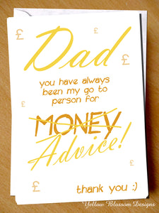 Funny Fathers Day Card Birthday Dad Go To Person For Money & Advice Joke Cheeky