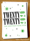 Funny Birthday Greeting Card 2020 Birthday Wedding Anniversary Virus Mum Dad Brother Sister Son Daughter Husband Wife Best Friend Virus 19 Rude Joke Shittest Year Ever Twenty Twenty