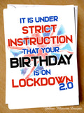 UK Lockdown 2.0 Isolation Virus April May November December Birthday Card Wife Husband Friend Joke Fun Strict Instruction Birthday Is On Lockdown! Friend Nan Grandad Mum Dad …