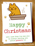 Funny Happy Christmas Card Love Cat Mum Dad Friend Daughter Sister Wife Joke Owner Happy Christmas From The One Who Always Leaves Presents … 