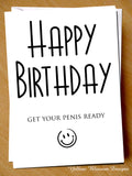 Happy Birthday Get Your Penis Ready