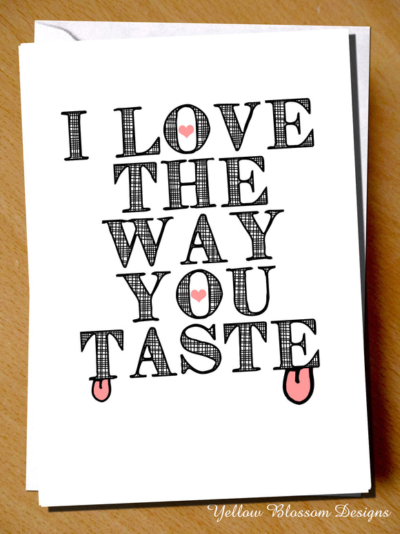 I Love The Way You Taste