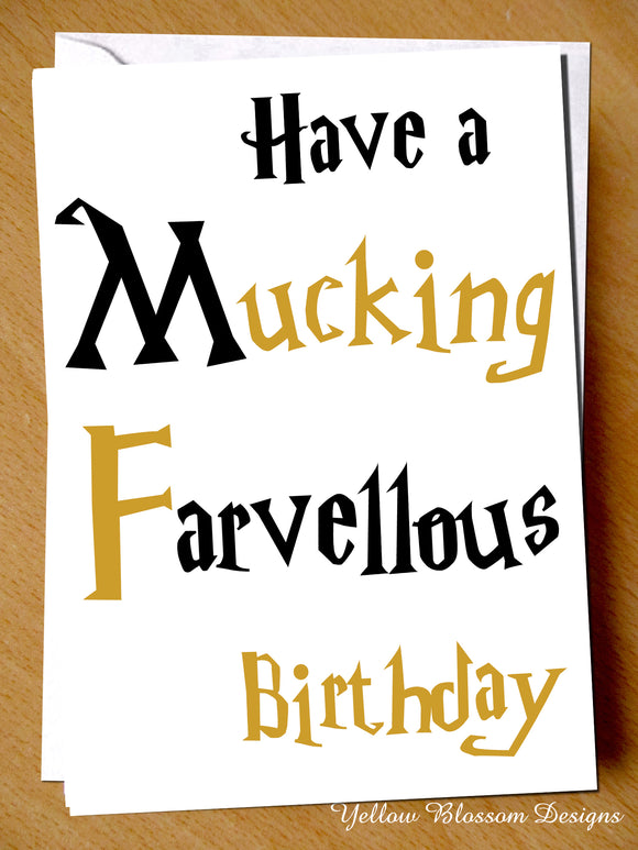 Mucking Farvellous Birthday
