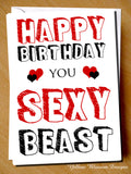 Happy Birthday You Sexy Beast