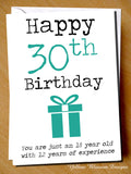 30th Birthday ~ You Are Just An 18 Year Old With 12 Years Experience