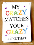 My Crazy Matches Your Crazy ~ Greetings Card