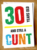 Happy 30th Birthday Greeting Card Friend Rude Banter Insult Comedy Funny