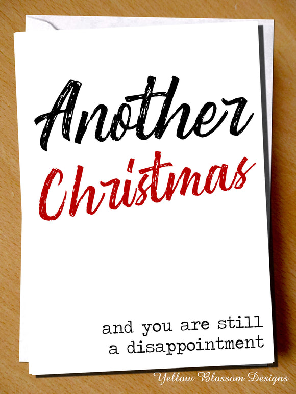 Insulting Rude Christmas Card Disappointment