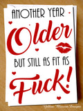 Another Year Older But Still As Fit As Fuck