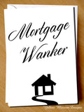 Mortgage Wanker