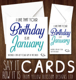 Funny Birthday Card January Joke Friend Sister Mum Brother Partner Dad Sales Fun