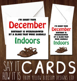 Comical December Birthday Card ~ Bloke Who Wore Sandals Indoors - YellowBlossomDesignsLtd