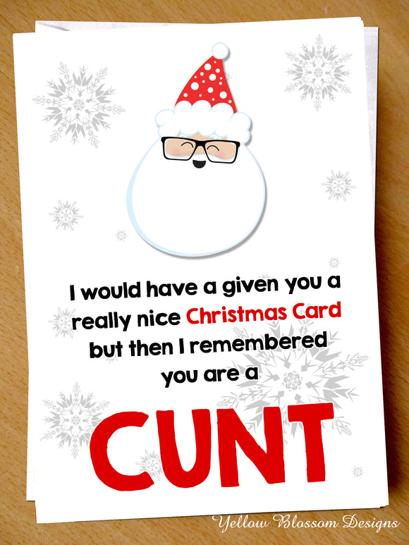 Funny Christmas Card Boyfriend Husband Girlfriend Wife Rude Brother Best Friend Remembered You Are A Cunt