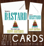 Insult Birthday Card ~ Funny Rude Insulting Dad Brother Husband Son Cunt Wanker Arsehole Twat Bellend