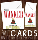 Insult Birthday Card ~ Funny Rude Insulting Dad Brother Husband Son Cunt Wanker Arsehole Twat Bellend