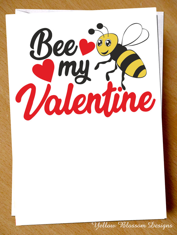 Valentines Card Partner Cute Him Her You Bee My Valentine Love Couple Friends Bee My Valentine Romatic Love Lust … 