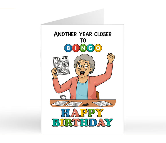 Another Year Closer To BINGO