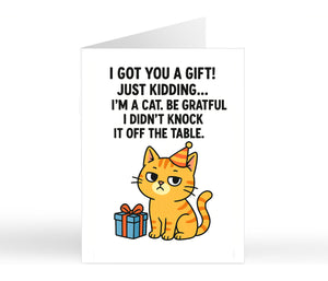 I Got You A Gift.... Just Kidding