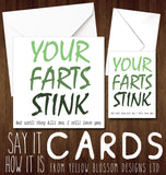 Your Farts Stink But Until They Kill Me I Still Love You - Yellow Blossom Designs Ltd