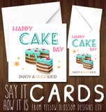Happy Cake Day - Greeting Card - Yellow Blossom Designs Ltd