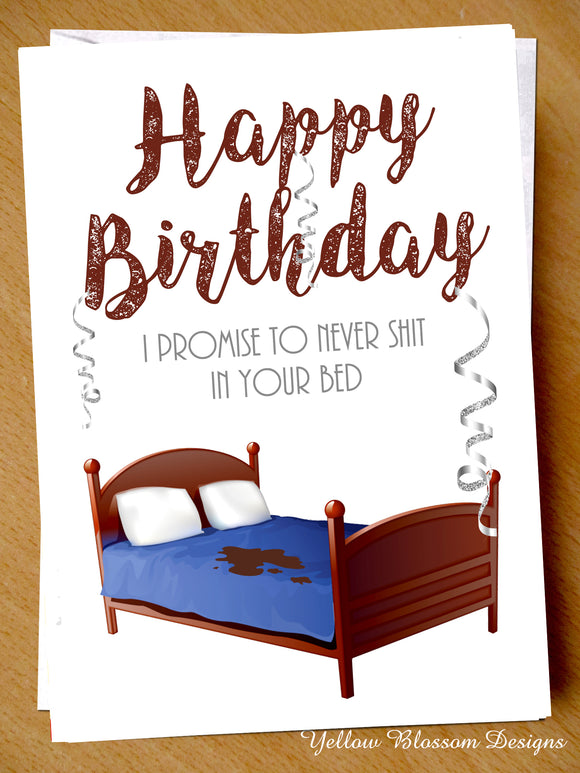 Funny Happy Birthday Greetings Card Joke Banter Amber Heard Johnny Depp A5 Size I Promise To Never Shit In Your Bed