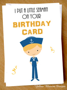 Funny Birthday Card Brother Dad Sister Girlfriend Wife Friend Joke Rude Naughty I Put A Little Seaman On Your Card