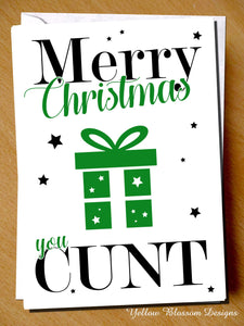 Insulting Christmas Card Funny Boyfriend Husband Son Friend Brother Uncle Cousin Merry Christmas You Cunt