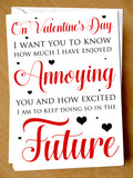 Funny Valentine's Day Card ~ Love Annoying You ~ Husband Wife