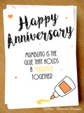 Happy Anniversary Card ~ Mumbling Is The Glue That Holds A Marriage Together - Yellow Blossom Designs Ltd