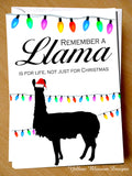 Remember A Llama Is For Life Not Just For Christmas